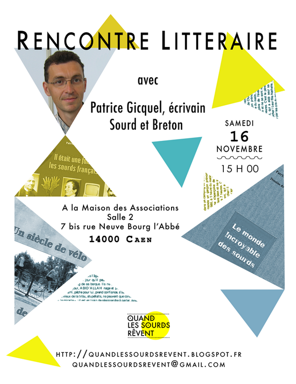 _QLSR's tweet photo. Rencontre littéraire avec Patrice Gicquel, écrivain Sourd et Breton.
A diffuser et partager à votre entourage. Merci. http://t.co/dGs8X3mdl3
