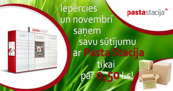 Izsludinām novembrī akciju! Iepērcies ekoveikals.lv un saņem savu sūtījumu ar "Pasta stacija" tikai par 0,50 Ls!