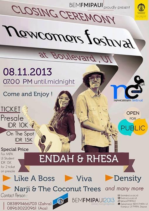 TONITE! BEM FMIPA UI presents: Newcomers Festival 2013 at Boulevard UI | <a href="/endahNrhesa/">Endah N Rhesa | endahnrhesa.tez</a>, Viva, Density, Like a Boss etc