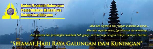 Keluarga Besar @BEMPMUNUD mengucapkan Selamat Hari Raya Galungan dan Kuningan :)