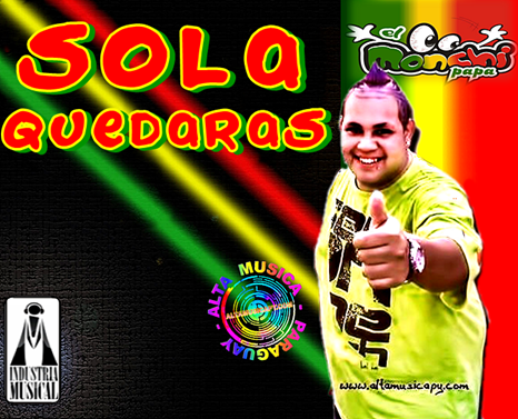 RadioHitPy's tweet photo. #ESTRENO #RECOMENDADO EL MONCHI PAPA - SOLA QUEDARAS #DESCARGAR: http://t.co/6uzPgqx6CB @moises15418081 @axeltimbal http://t.co/aZ2nCGSvQb