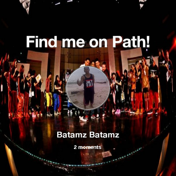 Find me on #Path now! Go to: path.com! #thepersonalnetwork
