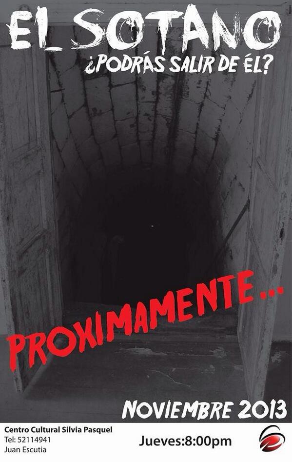 sylviapasquel's tweet photo. PROXIMO 31 DE OCT. ATREVETE A VENIR A VER EL ESCALOFRIANTE ESTRENO DE "EL SOTANO" 8:00 PM FORO PASQUEL. 
TE ESPERAMOS http://t.co/IaDwmNL4RH