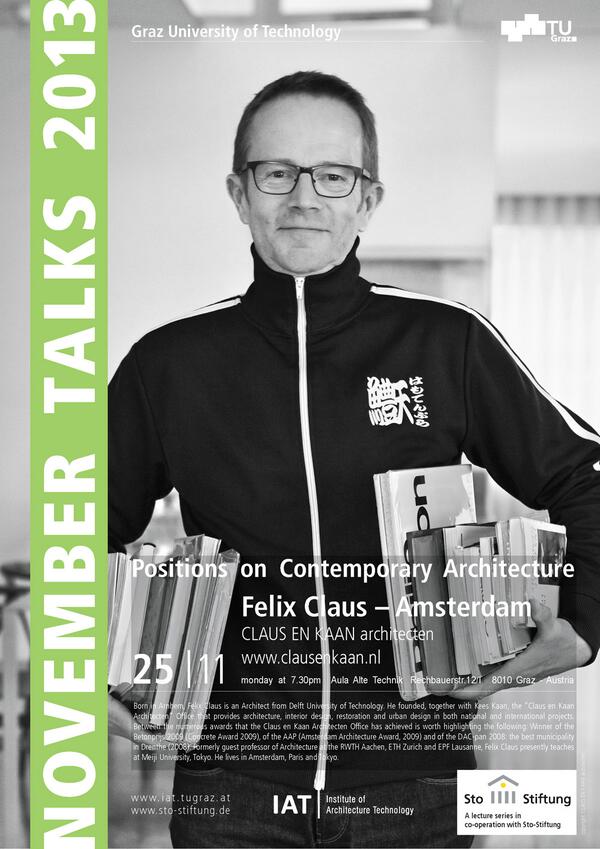 IAT_TUGraz's tweet photo. Next monday//25.11.2013 #FelixClaus #ClausenKaanArchitecten at #NovemberTalks2013 #TUGraz http://t.co/8sE4patf3T