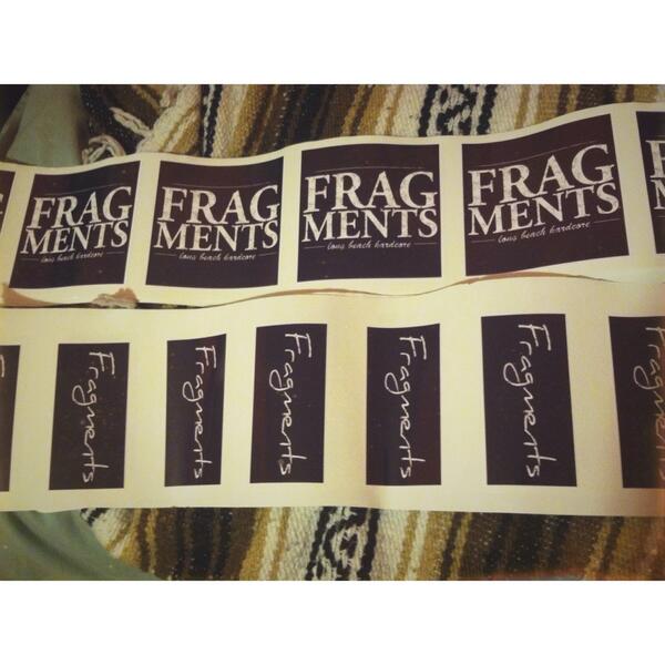 We've also got stickers for you to slap on your grandmother. #fragmentshc #hardcore #longbeach