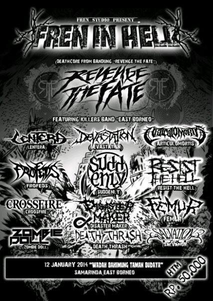 Fren studio present "FREN IN HELL" 12 january 2014 'taman budaya samarinda' Special Perform REVENGE THE FATE "