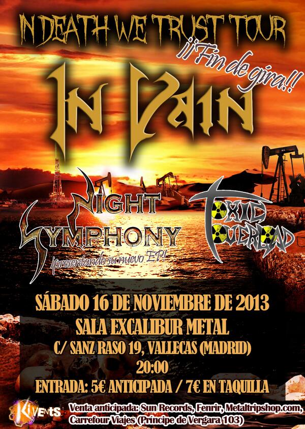 invainmetal's tweet image. Nuestra gira llega a su fin! 16 de Noviembre en #Excalibur de Madrid con @Night_Symphony y #ToxicOverload. Nos vemos!