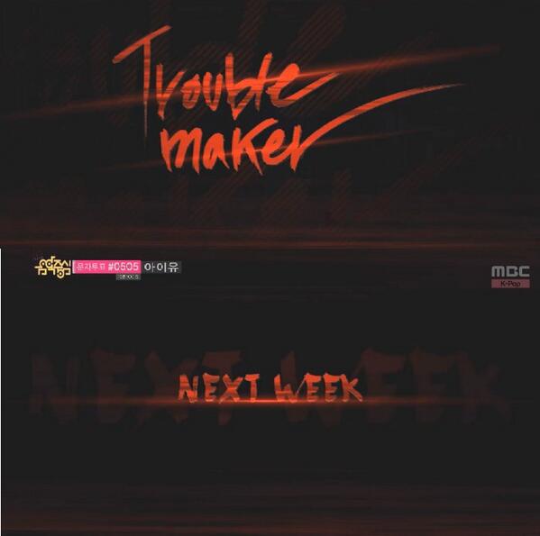 [فديو] Trouble Maker في ميوزك كور الاسبوع القادم ..ْ~ BXfMLfCIAAADhMw