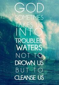 recoverydotcom's tweet photo. "God takes us into troubled waters not to drown us but to cleanse us." #recoverytruth #xa http://t.co/XsnMIVFccM http://t.co/EGptFENOYx