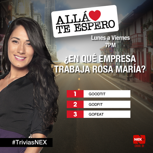 NexPanama's tweet photo. #TriviaNex: ¿Qué tanto conoces sobre #AllaTeEspero? Demuéstralo respondiendo nuestra trivia CC @MonicaGomezla http://t.co/Gf2blhV2OJ