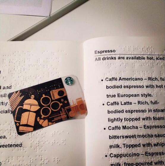 Starbucks's tweet photo. Always available: Braille &amp; large print Starbucks menus. Ask your barista. #accessibility http://t.co/p85SLP8TAd