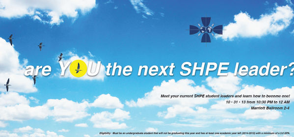 SHPE's tweet photo. Are you the next SHPE leader? Stop by the Marriott Ballroom Thursday at 10:30 PM for more information! #SHPE2013 http://t.co/Uby24ILtZe