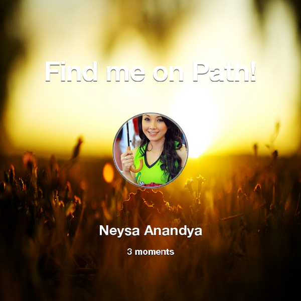 NeysaOsin's tweet photo. Find me on #Path now! Go to: http://t.co/lMMMIMOi5L! #thepersonalnetwork http://t.co/cSGNtrRtaY