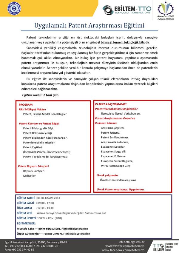 EBİLTEM İşbirliği Patent Tarama Eğitimi Düzenliyoruz. Kayıtlar Devam Ediyor
5 - 6 Kasım 2013 - Adana