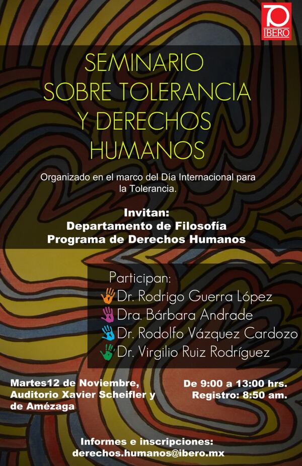 “<a href="/PDHIBERO/">PDHIBERO</a>:Tolerancia y Derechos Humanos /Seminario/ 09:00 a.m. 12 de noviembre / Aud. Xavier Scheifler en <a href="/IBERO_mx/">IBERO CDMX</a> ”