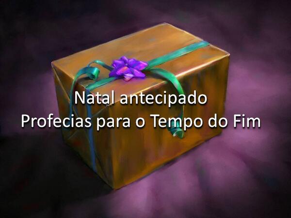 ProfeciasPTFim's tweet photo. NATAL ANTECIPADO 
https://t.co/SnxrcXHDWB http://t.co/zzYFLv875N