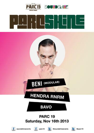Soundshineevent's tweet image. ParcShine presents "BENI" at Parc 19 this Saturday November 16th 2013 
....PARCSHINE...
where everybody knows ur name