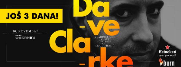 hnsevents's tweet photo. 3 days to go! @DJDaveClarke 
http://t.co/9Gg0pfsBDI
#novisad #happynovisad #hnsevents #skcnsfabrika http://t.co/0ZbSfpgmzG