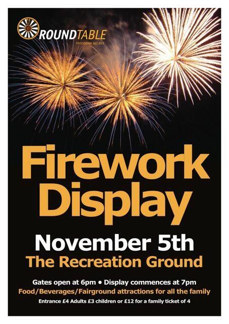 Tredegar Round Table's Fireworks Display will take place on Tuesday 5th November 2013, this will be our best yet!