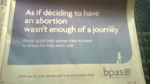 JeniGartland's tweet photo. "We'll keep caring for your women until your government does" Ad in @IrishTimes from the #bpas http://t.co/MdBX5hxl5b