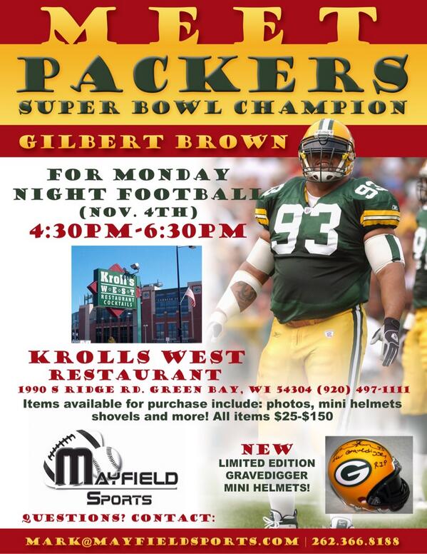 #MNF #Packerspetnation RT @MarkMMayfield Meet #Packers LEGEND @GilbertBrown MONDAY @krollswest 430p. @espn on site