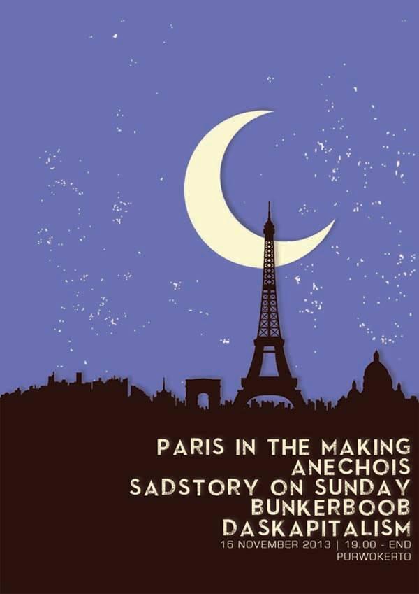 Jangan lupa : 16 November 2013 ada Paris In The Making &amp; Anechois Indonesian tour 2013 di Purwokerto :)