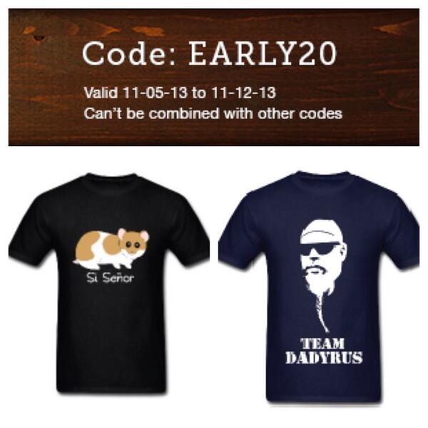 20% OFF EVERYTHING in our store until November 12th. Use the code EARLY20 now to save. Get a Si Senor shirt!