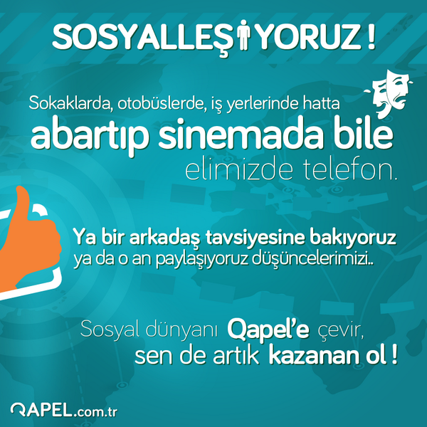 SOSYALLEŞİYORUZ! Sosyal dünyanı Qapel'e çevir, sen de artık kazanan ol! Qapel.com.tr