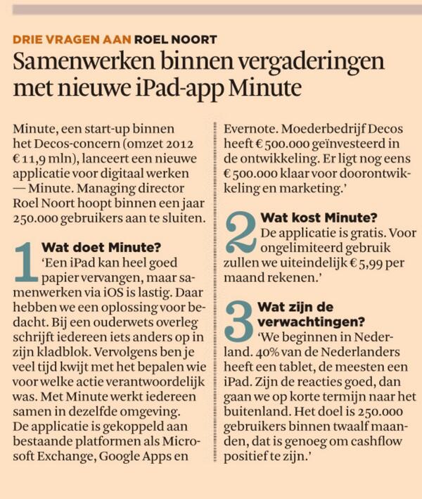 Roelnoort's tweet photo. Proud to annouce @MinuteApp , the new iPad app for collaboration during #meetings. Covered by leading Dutch newspaper http://t.co/sngrFwU7kN