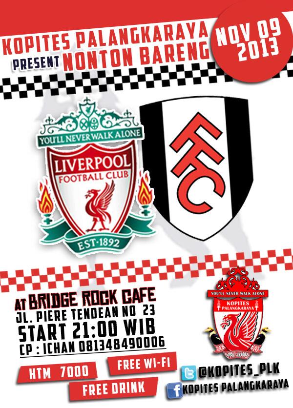 #NonbarLFC LIVERPOOL v Fulham | Sabtu 09/11/13 | 21.00 | <a href="/BridgeROCKcafe/">BridgeROCK</a> | HTM 7K |  <a href="/infoPLK/">INFO PALANGKA RAYA 🇮🇩</a> <a href="/KabarPLK/">Kabar Palangka Raya</a> <a href="/SeputarPLK/">Seputar PalangkaRaya</a>