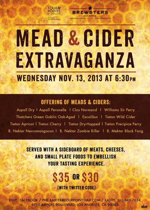 FourPointsLAX's tweet photo. This Wed. - Mead &amp; Cider Extravaganza including Meads from @bnektar!!! RSVP Pls https://t.co/orBM9W2195 http://t.co/Fw39IaWNpk