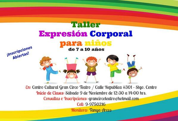 Taller expresión corporal para niñ<a href="/s/">『S』</a>| todos los sábados de 12:30 a 14:00 hrs. Centro Cultural Gran Circo Teatro.