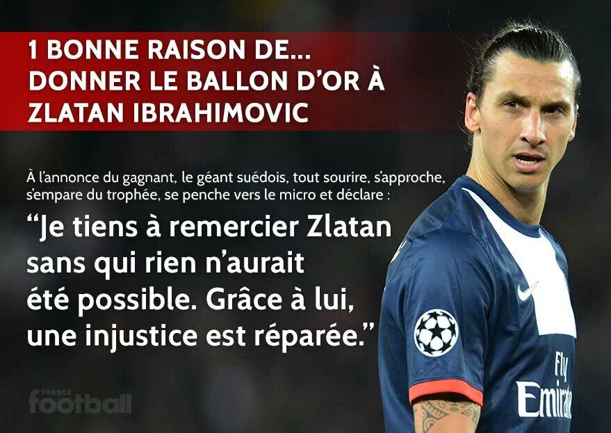 Twitter 上的ballon D Or Ballondor 1 Bonne Raison De Donner Le Ballon D Or A Zlatan Ibrahimovic Humour Http T Co Stqmybcctl Twitter