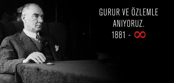 Ulu Önder Mustafa Kemal Atatürk'ü gurur ve özlemle anıyoruz.