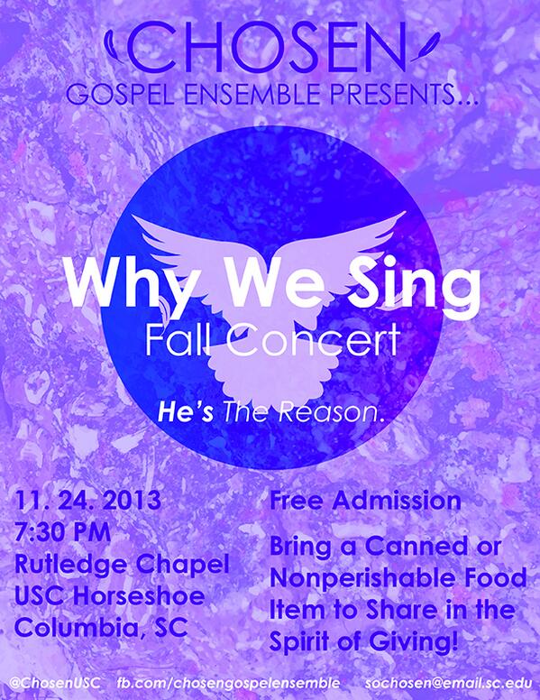 ChosenUSC's tweet photo. 11.24.2013. 7:30 PM. Rutledge Chapel. Chosen Gospel Ensemble presents "Why We Sing" Fall Concert!!!!! http://t.co/5yN9jxW9Hk