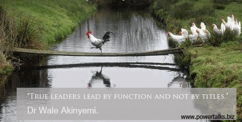 PowerTalksInt's tweet photo. #InspireQuote True leaders lead by function and not by titles. by @waleakinyemi #TAOMAT http://t.co/EaUvhdzNFA