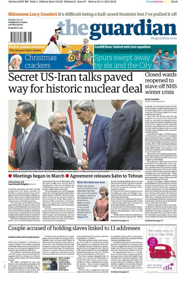 guardiannews's tweet photo. Guardian front page, Monday 25 November 2013: Secret US-Iran talks paved way for historic nuclear deal http://t.co/2DbyehAnEP