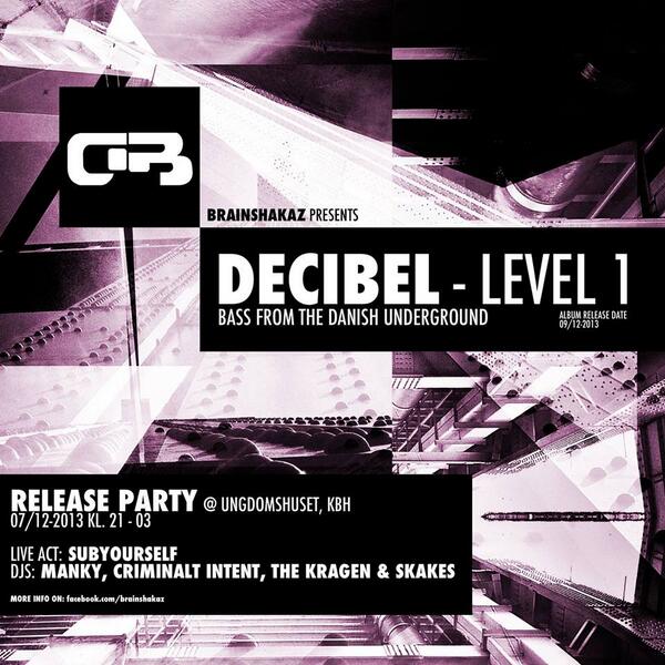 SubYourself's tweet image. NEXT UP - DECIBEL_Level 1 Release - BASS from The Danish Underground -facebook.com/events/3535303…