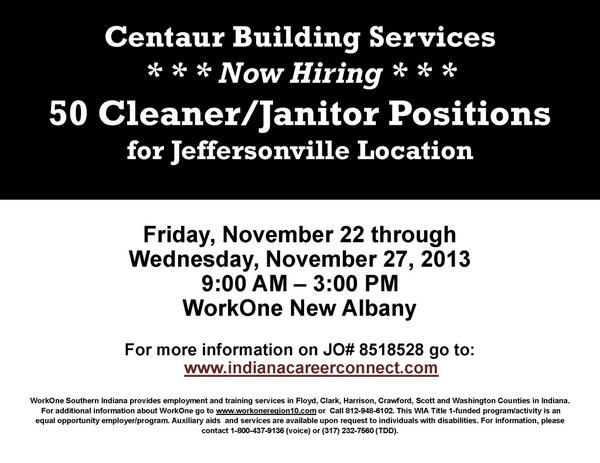 WorkOneRegion10's tweet photo. HIRING EVENT: Centaur Bldg. Services - 50 janitorial positions. Mon-Wed 11/25-11/27 9a-3p @ #WorkOne New Albany http://t.co/GZIHgn5sKq