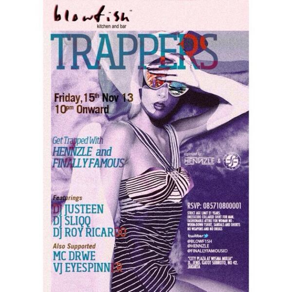 sarameys's tweet photo. Tonight! Get Trapped w/ Hennzle &amp; FinallyFamous "TRAPPER" @BLOWF1SH 10pm onwards ft.  ... http://t.co/5QdUlNLdZn http://t.co/P2CvkiygqJ