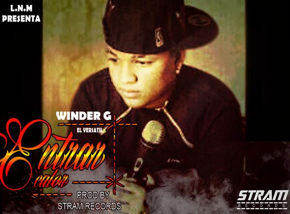 STRAMRecords's tweet image. ESTRENO @WinderVenezuela #ENTRARENCALOR directamente desde @STRAMRecords prod @Pirrolo2R link soundcloud.com/stramreords/en…