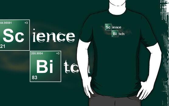 Breaking___Bad's tweet image. "Science Bitch" Shirts &amp;amp; Hoodies | Webshop: bit.ly/HYm61n | Worldwide Shipment #BreakingBad
