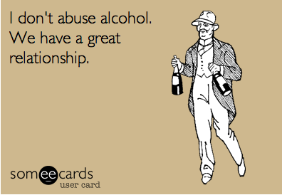 CauseWereGuys's tweet photo. I don't abuse alcohol... http://t.co/HgSBoFg340