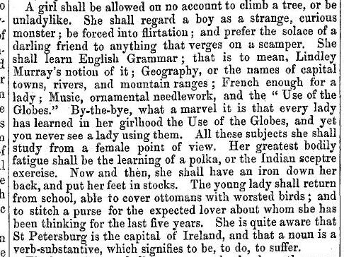 "A girl shall be allowed on no account to climb a tree ... She shall regard a boy as a strange, curious monster .."