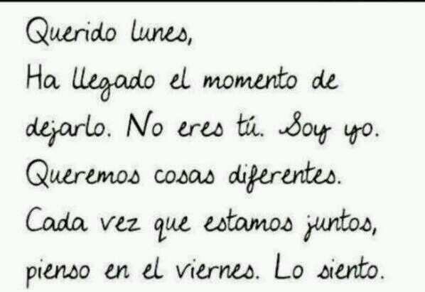 MejoresTwits's tweet photo. Querido Lunes: http://t.co/ZNiLF2wPrm