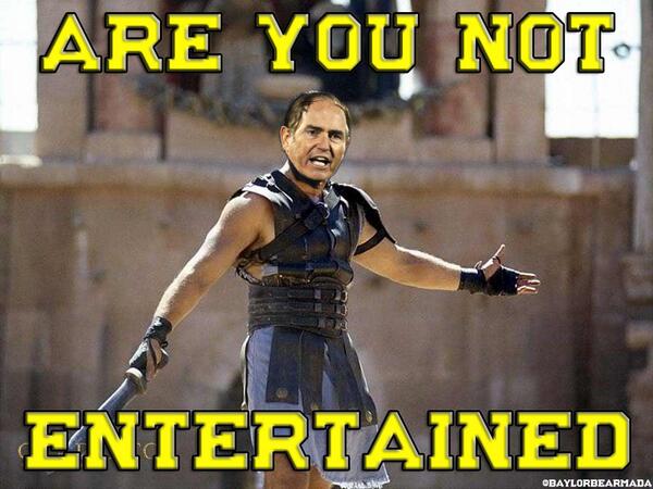 Fans + Photoshop = winning. RT <a href="/BaylorBearmada/">Baylor Bearmada</a>: ARE YOU NOT ENTERTAINED?! IS THIS NOT WHY YOU ARE HERE?! #SicEm