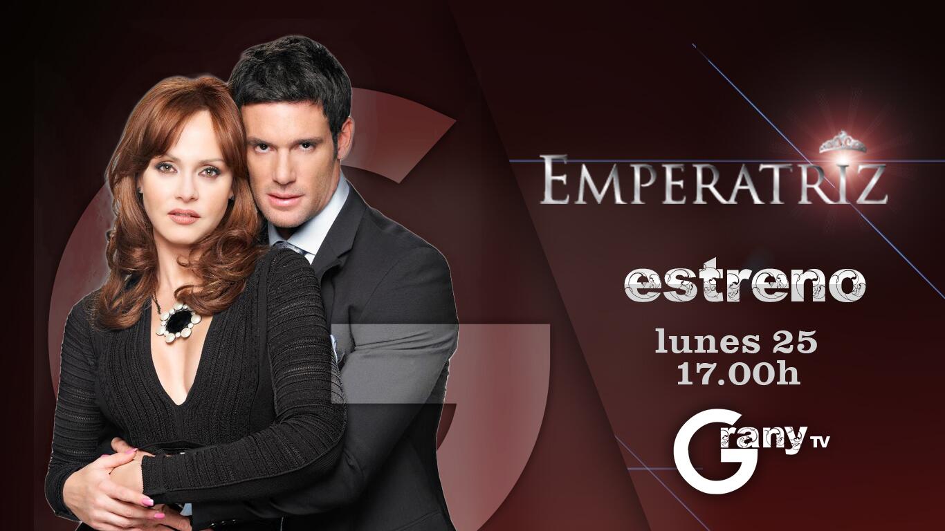 Emperatriz | lunes 25 estreno en Grany TV BZXe9N9CMAA-Ep1