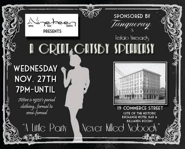 NineteenWineBar's tweet photo. Attire: 1920's period clothing, Formal to Semi-Formal.  "A Little Party Never Killed Nobody" http://t.co/P4WUnKUjRU