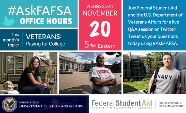 VAVetBenefits's tweet photo. Join @FAFSA and us on 11/20 5-6PM EST to #askFASFA about funding Veterans education. http://t.co/LH7iuKbB5E