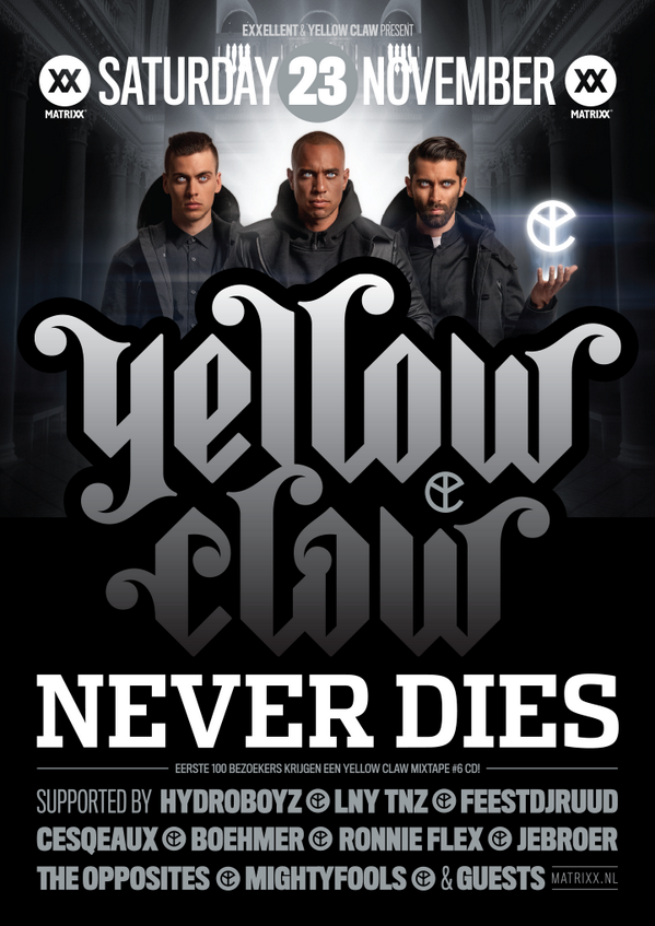 YELLOWCLAW's tweet photo. ZATERDAG: YELLOW CLAW NEVER DIES #YCND | Tix &amp; Info: matrixx.nl - http://t.co/qEQ1YvcStL